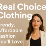 Real Choice Clothing – Elevate Your Everyday Look