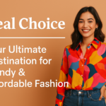 Real Choice – Your Ultimate Destination for Trendy & Affordable Fashion